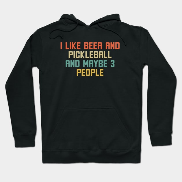I Like Beer and Pickleball Hoodie by Batrisyiaraniafitri
